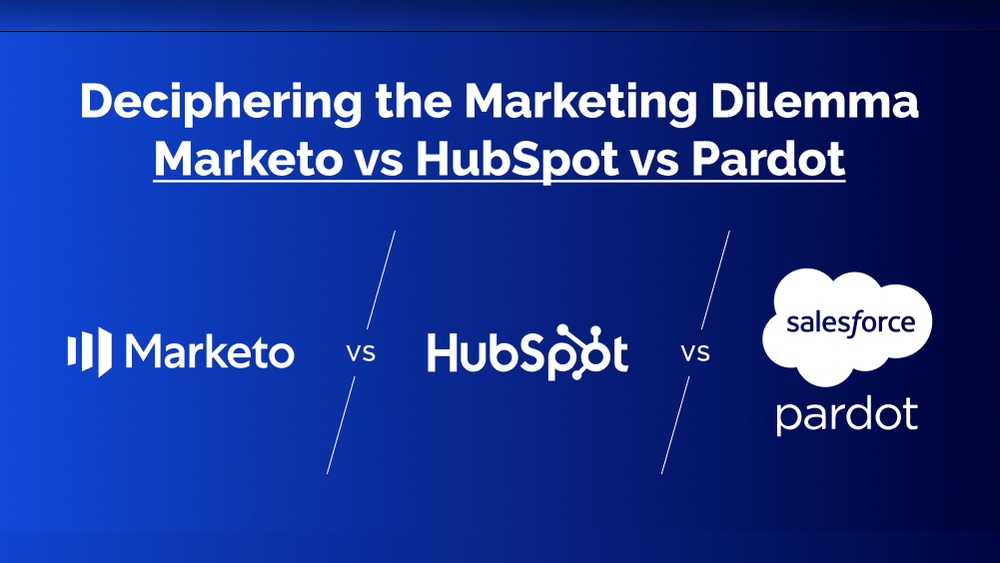 Pardot Vs Hubspot Vs Marketo